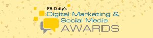 PR Daily’s 2020 Digital Marketing & Social Media Awards is accepting submissions