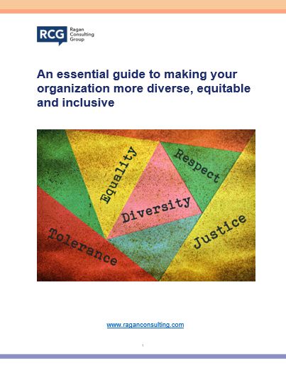 An essential guide to making your organization more diverse, equitable and inclusive