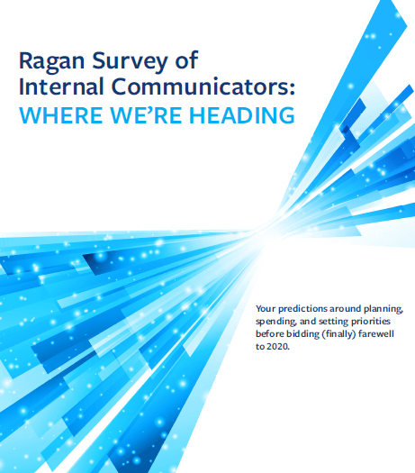 Ragan Survey of Internal Communicators: Where We’re Headed