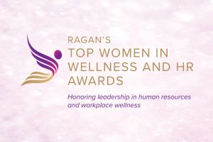 Ragan will recognize the influential women in employee wellness and HR