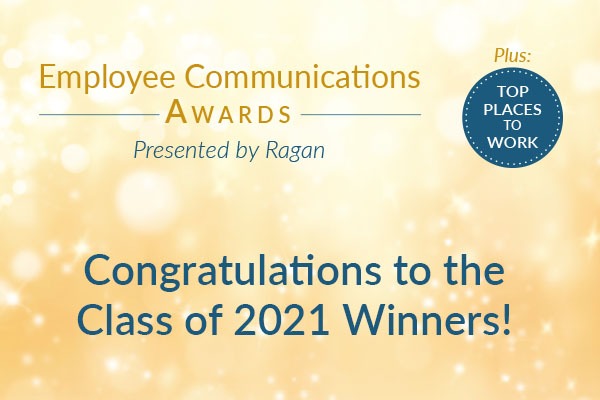 Announcing Ragan’s Employee Communications Awards and Top Places to Work Class of 2021