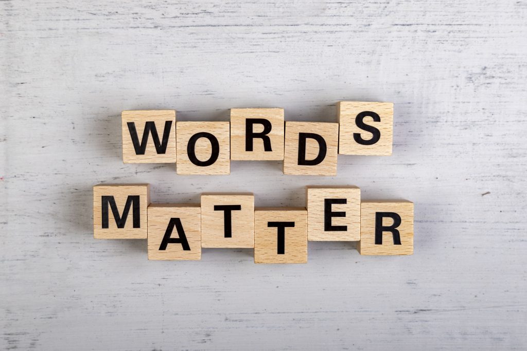 If words matter so much, let’s find better ones